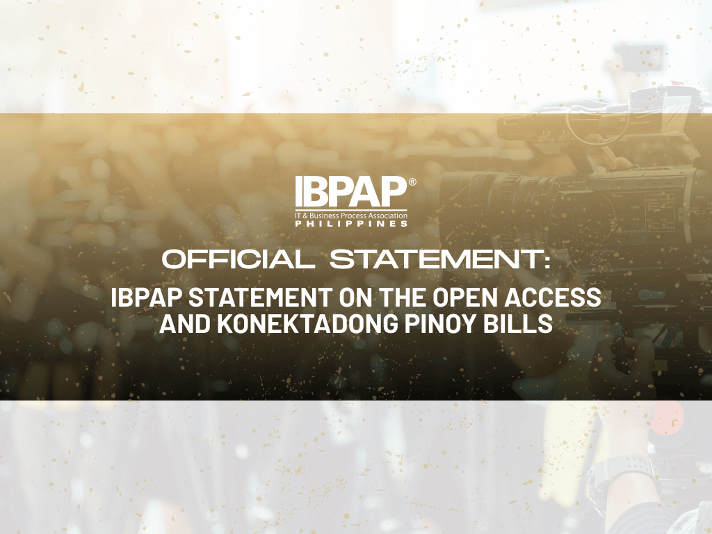 IBPAP Statement on the Open Access and Konektadong Pinoy Bills